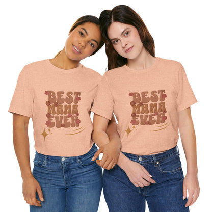 Perfect Gift for Mother's Day & Birthdays, best mama ever shirt,   Mother's Day t-shirt,  gift for mom, sentimental gift for mom, mommy t-shirts,