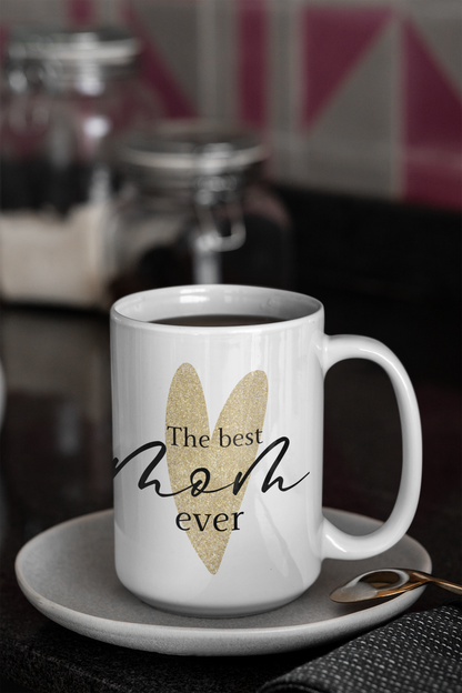The Best Mom Ever Ceramic Mug, Gift for Mom, Mothers Day Mug, Coffee Cup, Heart Design, Personalized mug, Mothers day gift, Mother Mug