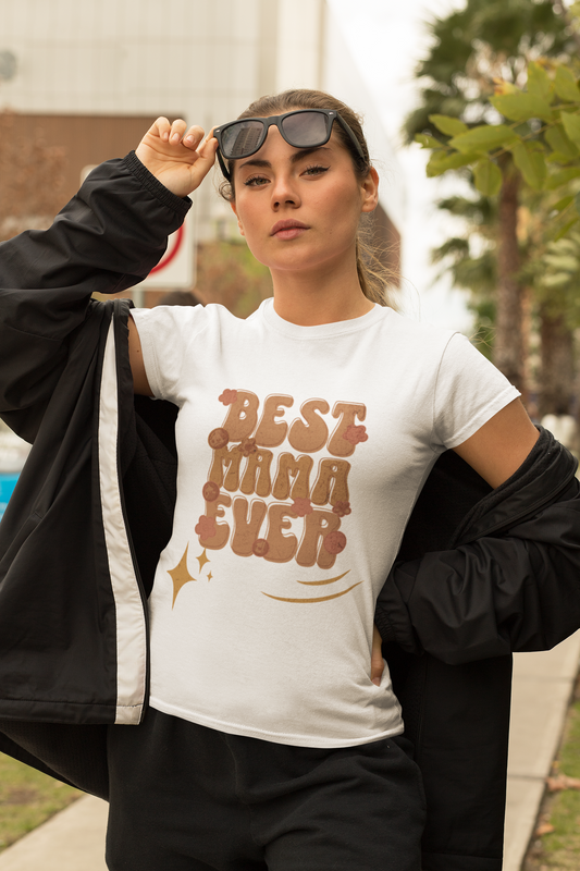 Perfect Gift for Mother's Day & Birthdays, best mama ever shirt,   Mother's Day t-shirt,  gift for mom, sentimental gift for mom, mommy t-shirts,