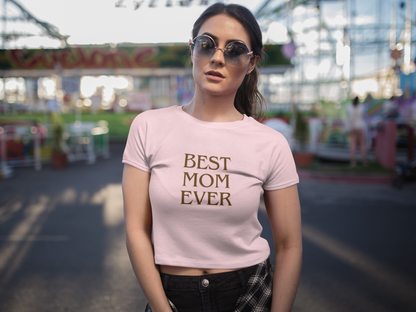 Best Mom Ever T-Shirt - Mother's Day Gift for Mom